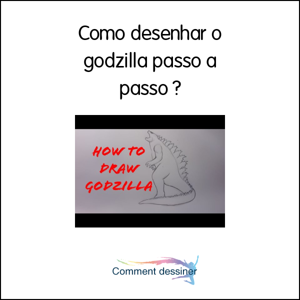 Como desenhar o godzilla passo a passo